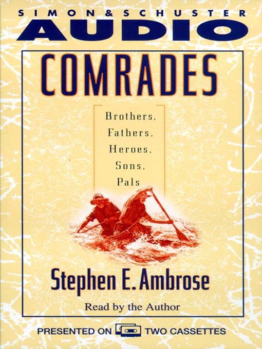 Title details for Comrades by Stephen E. Ambrose - Available